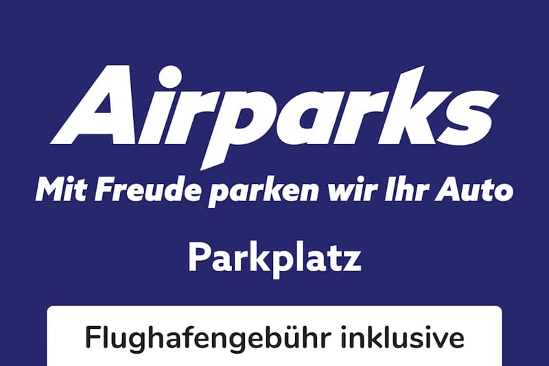 Wortmarke Airparks mit Slogan Mit Freude parken wir Ihr Auto und Hinweis Parkplatz.