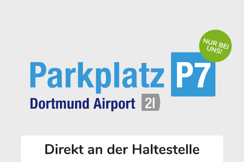 Logo mit Schriftzug Parkplatz P7, Dortmund Airport und grünem Sticker Nur bei uns.