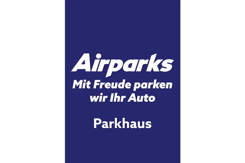 Wortmarke Airparks Mit Freude parken wir Ihr Auto Parkhaus.